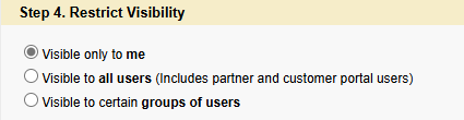 Salesforce Classic “Restrict Visibility” section showing options to make the list view visible to me, all users, or certain groups.