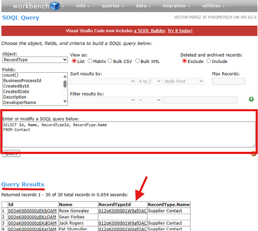 Screenshot of Workbench showing a SOQL query for Contact records, with the resulting RecordTypeId and RecordType.Name columns highlighted.
