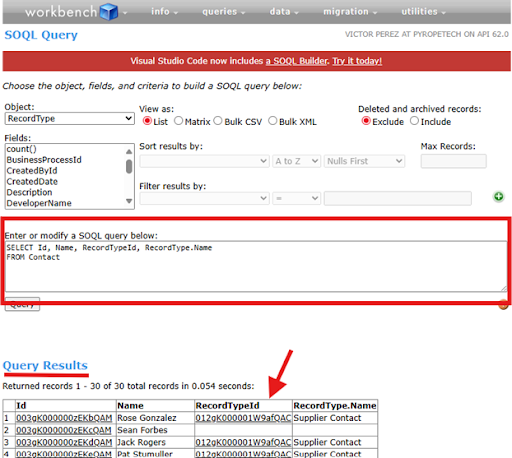 Screenshot of Workbench showing a SOQL query for Contact records, with the resulting RecordTypeId and RecordType.Name columns highlighted.