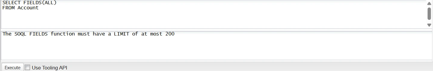 SELECT FIELDS(ALL) FROM Account error in Salesforce: "The SOQL FIELDS function must have a LIMIT of at most 200".