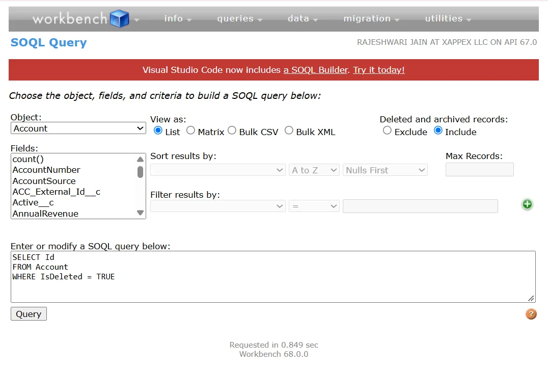 Workbench SOQL Query tool with Include deleted records selected and an IsDeleted query for Account.