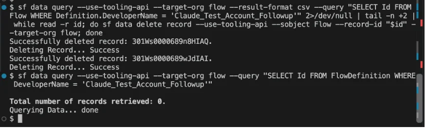 Terminal showing two flow versions deleted with Salesforce CLI and a FlowDefinition query returning 0 records.
