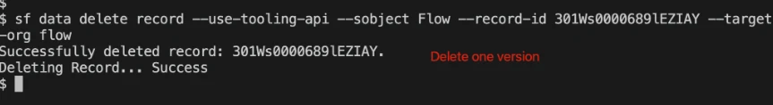 Delete one flow version by passing its record ID from the query results to the CLI.